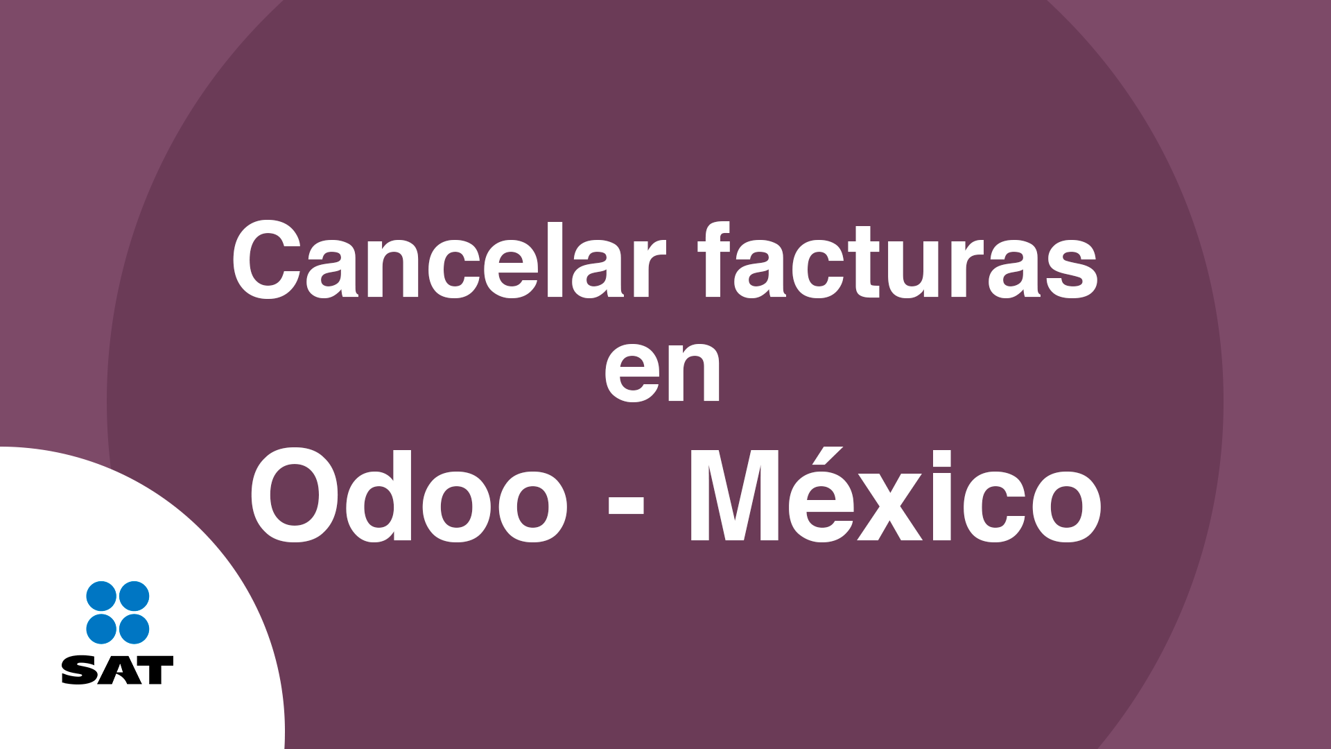 Nueva cancelación de facturas para México - ¡Ya esta disponible para Odoo Enterprise!